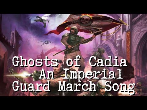 Ghosts of Cadia! - An Imperial Guard March Song | Warhammer 40k Inspired Music
