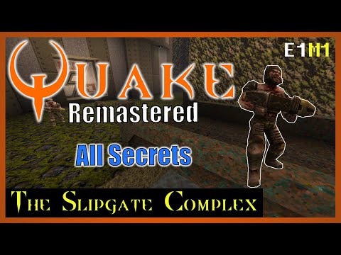 Quake Remastered [4K] | All Secrets | E1M1 The Slipgate Complex