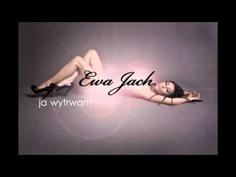 Ewa Jach - Ja wytrwam