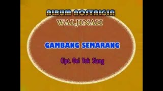 Download lagu Waljinah - Gambang Semarang mp3