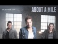 About A Mile - "Soldier On" (Official Audio ...
