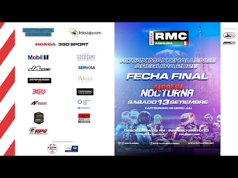 FECHA FINAL CAMPEONATO ROTAX MAX CHALLENGE AREQUIPA 2025 - CARRERA NOCTURNA