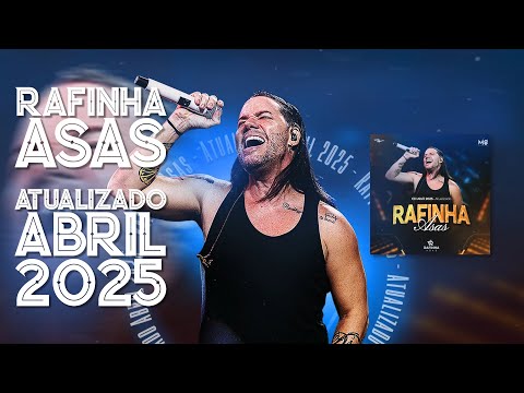 RAFINHA ASAS - ATUALIZADO ABRIL 2025