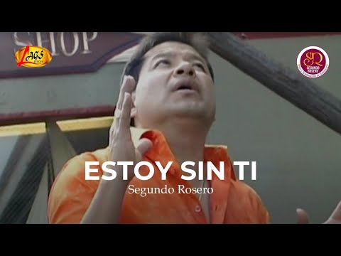 Estoy Sin Ti - Segundo Rosero