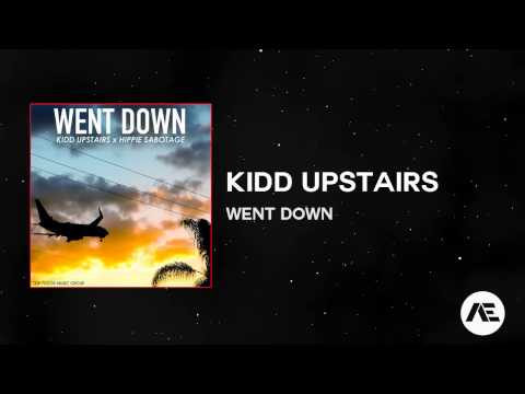 [Hip Hop] Kidd Upstairs - Went Down (Feat. Hippie Sabotage)