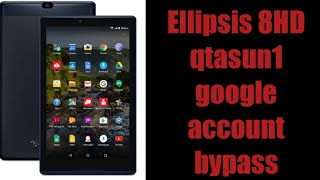 QTASUN1 frp Unlock QTASUN1 Verizon frp bypass Verizon Ellipsis Tablet google account unlock