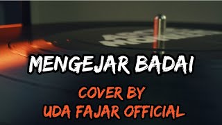 Download lagu Mengejar Badai - Wawa Marisa ( dangdut by uda fajar official ) ( lirik cover ) mp3