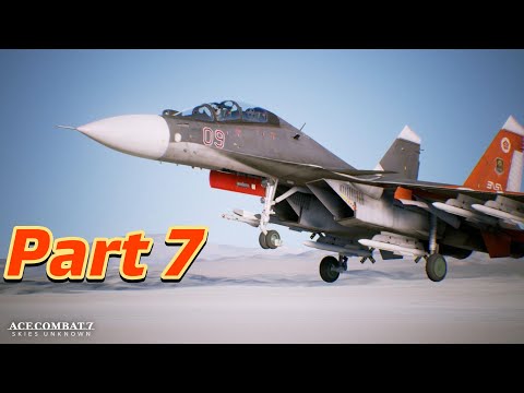 ACE COMBAT 7 Gameplay Walkthrough Part 7