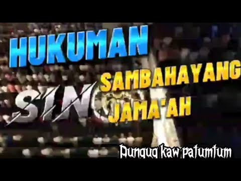 HUKUMAN SIN SAMBAHAYANG JAMA’AH BY: SHIEKH MUJAHID ABDURAUF
