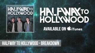 Halfway To Hollywood - Breakdown
