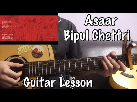 Asaar - Bipul Chettri | Guitar Lesson