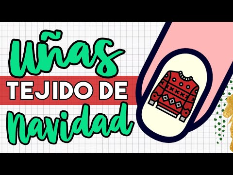 ¡FELIZ NAVIDAD! · UÑAS TEJIDO DE NAVIDAD