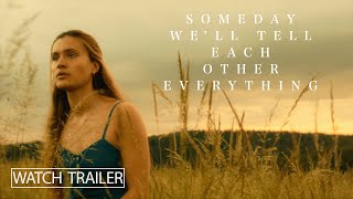 Someday We'll Tell Each Other Everything (2023)| Trailer | Emily Atef | Marlene Burow | Felix Kramer