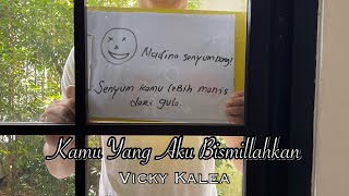 Download lagu Vicky Kalea - Kamu Yang Aku Bismillahkan  Ost Love Story The Series mp3
