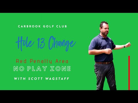 Hole 13 - Red Penalty Area - No Play Zone