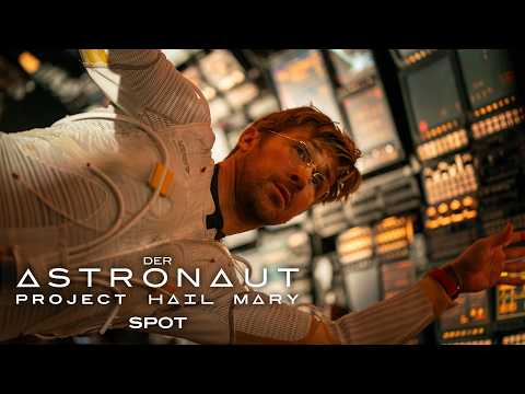 Der Astronaut - Project Hail Mary – Spot Full Good Deutsch (Kinostart: 19.3.2026)