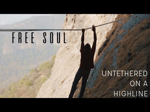 FREE SOUL - UNTETHERED ON A HIGHLINE | FT. BHUPESH PATIL | FULL FILM