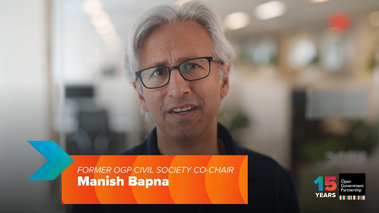 Manish Bapna: Gobierno abierto para un futuro justo y sostenible.