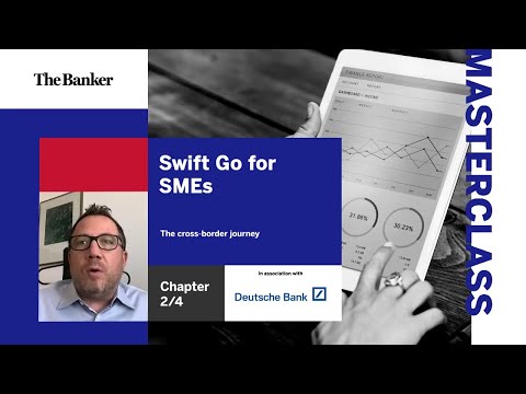 Swift Go for SMEs - The cross-border journey Ch 2/4