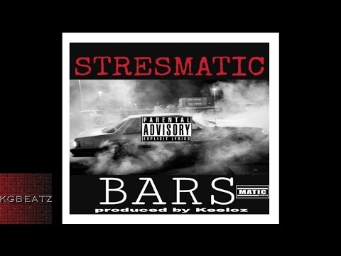 Stresmatic - Bars [Prod. By Keeloz] [New 2015]