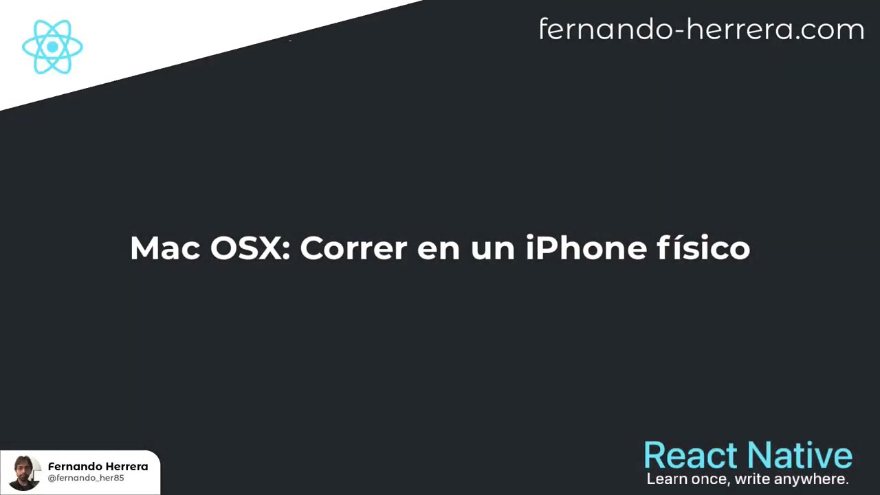 12/12 - Mac OSX: Correr en un iPhone físico - React Native