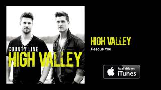 High Valley - Rescue You (Official Audio Video)