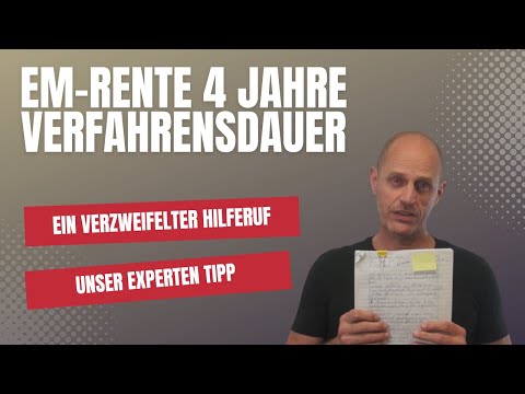 4 Jahre Verfahrensdauer trotz Reha und zweier Gutachten – ein verzweifelter Hilferuf