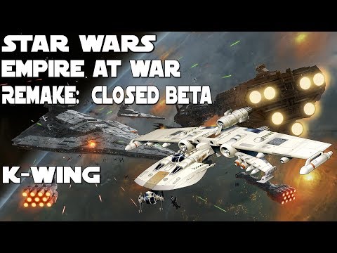 Empire At War: Remake Added The K-Wing & Its AWESOME! (Looking At The Next Remake Beta)