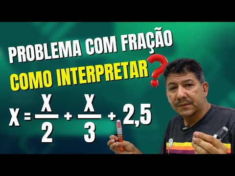 Como INTERPRETAR e resolver problema com FRAÇÃO | 2 FORMAS DE RESOLVER | Prof Robson Liers
