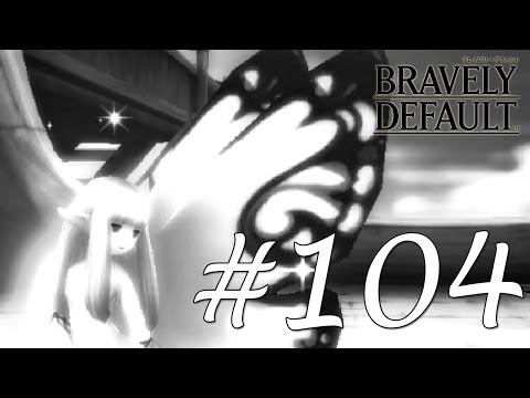 Bravely Default Gameplay Walkthrough Part 104 - Chapter 5 Alternis Dim  [English][N3DS]
