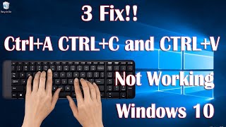 Ctrl+A CTRL+C and CTRL+V Not Working in Windows 10 (3 fix for laptop and computer)