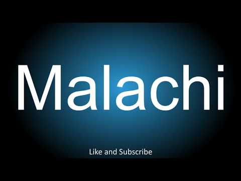 How to correctly pronounce - Malachi.