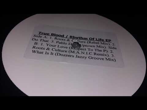 TrueBlood - Rhythm Of Life EP - Do That