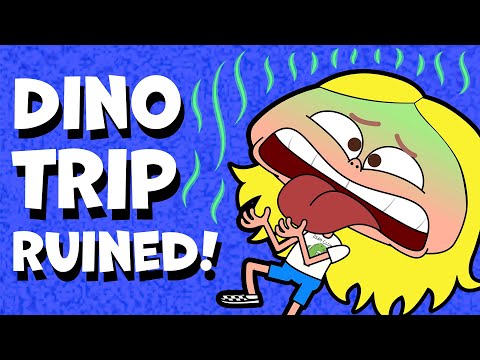 Mr. Stinky Breath Ruined my Dino Trip!