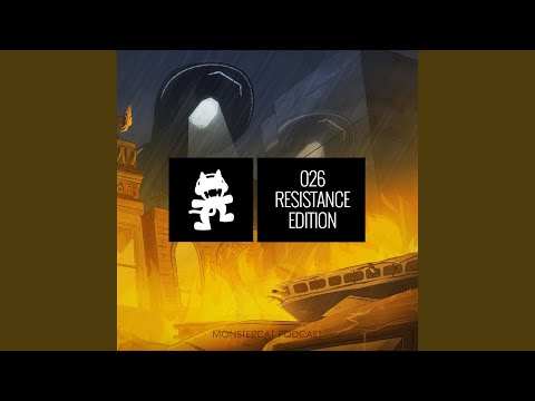 Monstercat Podcast (026 Resistance Edition)