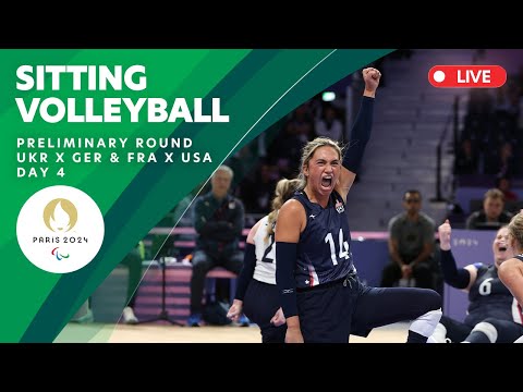 Sitting Volleyball - Preliminary Round - Men's UKR X GER & Women's FRA X USA | Day 4