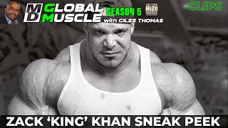 Zack King Khan Sneak Peek on MD Global Muscle E 51