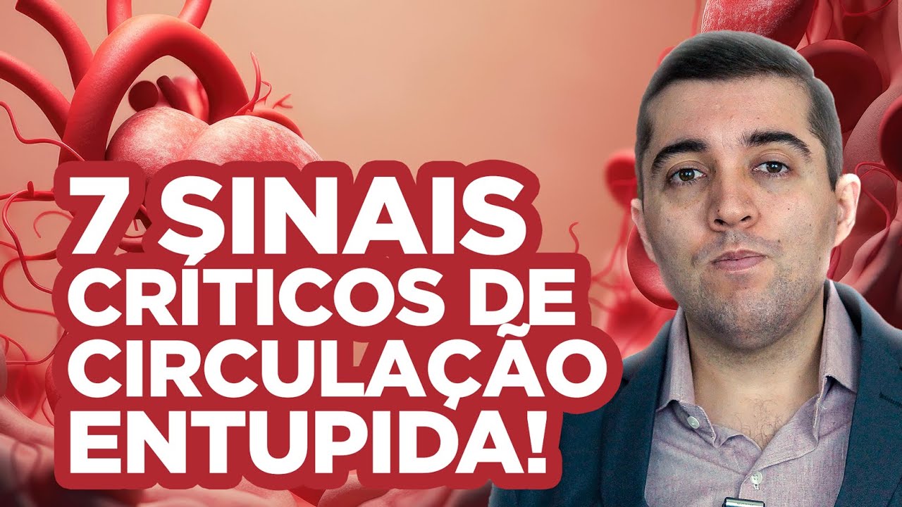 7 Sinais ALARMANTES de má circulação, veias entupidas, trombose e calcificação nas artérias do corpo