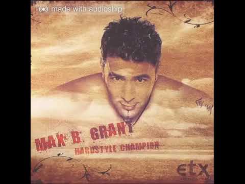 Max B Grant - Hardstyle Champion (Hardfaction Remix)