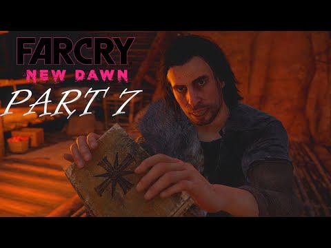 Far Cry New Dawn Walkthrough - Part 7 - New Eden