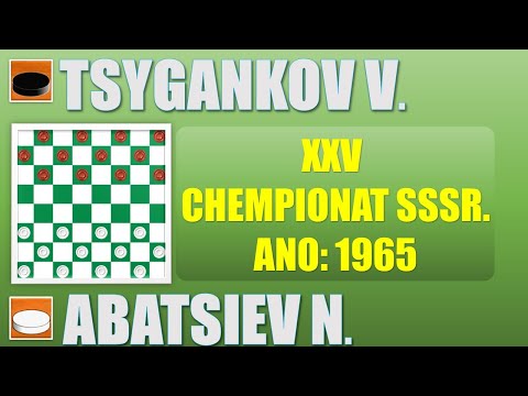 CLÁSSICOS DO JOGO DE DAMAS ABATSIEV N. VS TSYGANKOV V.