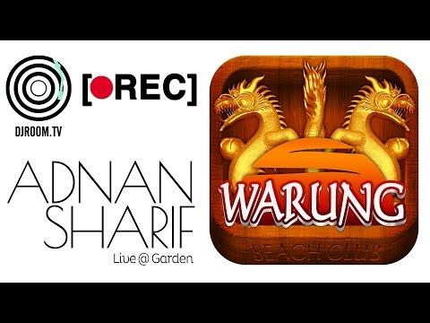 DJ Room [●REC] Adnan Sharif [Warung Garden]