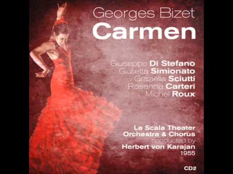 Georges Bizet: Carmen, Act II: "La fleur que tu m'avais jetée"