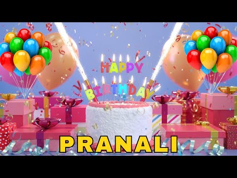 Happy Birthday Pranali, Birthday Wishes, Birthday Song, Today, hbd