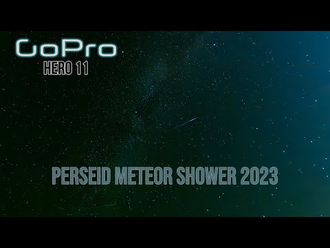 GoPro Hero 11 Night Lapses | Milky Way & Perseid Meteor Shower 2023