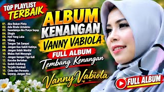 Download lagu Vanny vabiola ll Full album kenangan ll LAGU NOSTALGIA # masa lalu  mp3