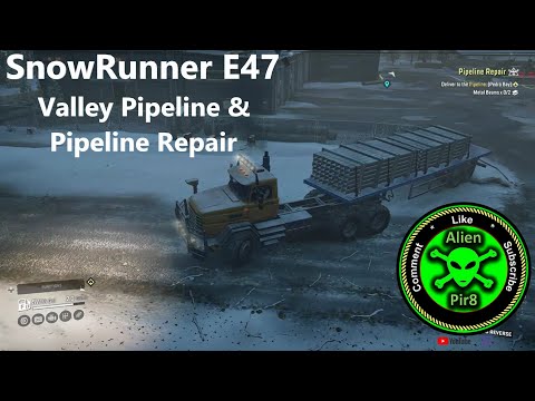 SnowRunner E47   Valley Pipeline & Pipeline Repair