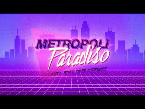 Astol feat. Chadia Rodriguez - Metropoli Paradiso (Visual Video)