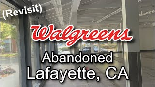 Revisit: Abandoned Walgreens Pharmacy in Lafayette, CA (Formerly Citibank & Mountain Mike’s Pizza) ￼