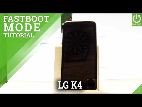 How to Enter Fastboot Mode in LG K4 - Use / Quit Fastboot